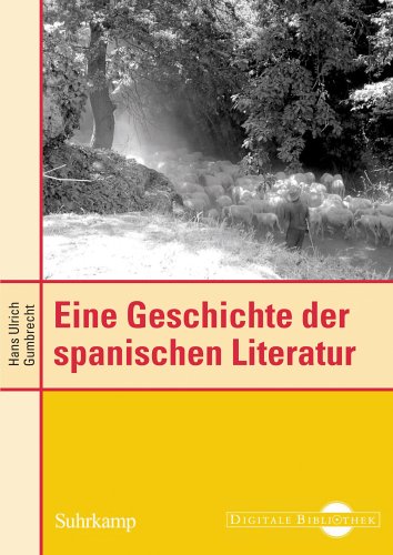 Eine Geschichte der spanischen Literatur