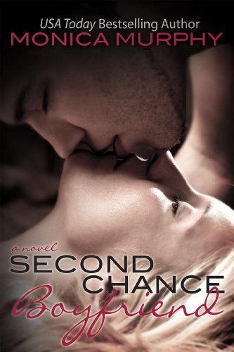Second Chance Boyfriend (Drew + Fable) by Monica Murphy Second Chance Boyfriend (Drew + Fable) by Monica Murphy