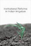 Institutional Reforms in Indian Irrigation