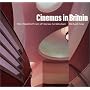 Cinemas in Britain: 100 Years of Cinema Architecture