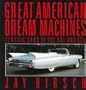 Great American Dream Machines