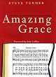 Amazing Grace: The Story of America's Most Beloved Song
