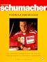 Michael Schumacher: Formula for Success : The Gripping Inside Story of One of Motor Racing's Greatest Champions