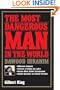 The Most Dangerous Man in the World