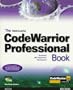 The Metrowerks Codewarrior Professional Book: Streamline Mac Application Development