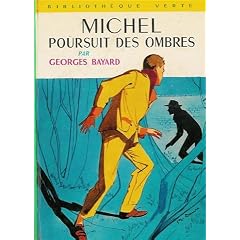 Michel poursuit des ombres : Collection : Bibliothèque verte cartonnée & illustrée