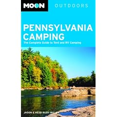 Moon Pennsylvania Camping: The Complete Guide to Tent and RV Camping (Moon Outdoors)