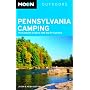 Moon Pennsylvania Camping: The Complete Guide to Tent and RV Camping (Moon Outdoors)