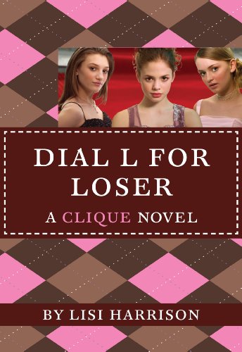 The Clique #6: Dial L for Loser