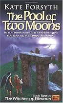 The Pool of Two Moons: Witches of Eileanen Book 2 (Witches of Eileanan)