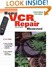 Home VCR Repair Illustrated