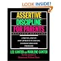 Assertive Discipline for Parents: A Proven, Step-by-Step Approach to Solving Everyday Behavior Problems