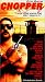 Chopper (Rated) [VHS]