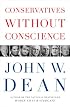 Conservatives Without Conscience