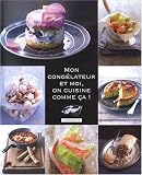 Mon congélateur et moi, on cuisine comme ça ! Image du produit