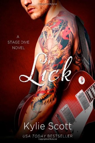 Lick (A Stage Dive Novel) by Scott, Kylie (2014) Paperback