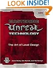 Mastering Unreal Technology: The Art of Level Design
