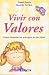 Book Vivir con valores. Como fomentar los principios en los ninos