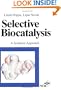 Selective Biocatalysis: A Synthetic Approach