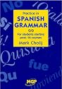 Practice in Spanish Grammar: For Students Starting Post-16 Courses (Practice in Grammar)