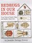 Bedbugs in Our House: True Tales of Insect, Bug, and Spider Discovery