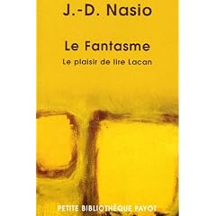 Le Fantasme : Le plaisir de lire Lacan