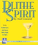 Blithe Spirit: An Improbable Farce (Classic Drama)