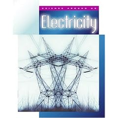 Electricity (Science Around Us (Child's World (Firm)).)