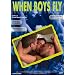When Boys Fly