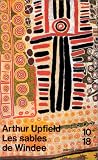 Les Sables de Windee par Arthur Upfield Les Sables de Windee par Upfield