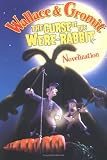 Wallace  &  Gromit: The Curse of the Were-Rabbit Novelization (Wallace and Gromit)