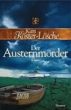 Der Austernm&ouml;rder. S&ouml;nke Hansens zweiter Fall - Kari K&ouml;ster-L&ouml;sche