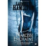 Anita Blake, tome 10 : Narcisse Encha�n�par Laurell Hamilton