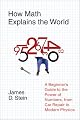 How Math Explains the World: A Guide to the Power of Numbers, from Car Repair to Modern Physics