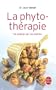La phytoth�rapie : Se soigner par les plantes