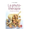 La phytoth�rapie : Se soigner par les plantes