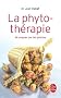 La phytoth�rapie : Se soigner par les plantes