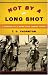 Not by a Long Shot: A Season at a Hard Luck Horse Track
