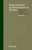 Buy : Explorations in Mathematical Physics: The Concepts Behind an Elegant Language