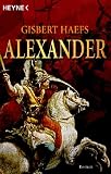 Alexander. Der Roman der Einigung Griechenlands