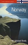 Living and Working in Norway: The Definitive Guide