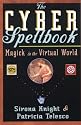 The Cyber Spellbook: Magick in the Virtual World