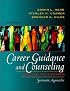 Career Guidance and Counseling Through the Lifespan: Systematic Approaches (6th Edition)