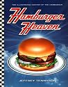 Hamburger Heaven: The Illustrated History of the Hamburger
