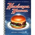 Hamburger Heaven: The Illustrated History of the Hamburger by Jeffrey Tennyson