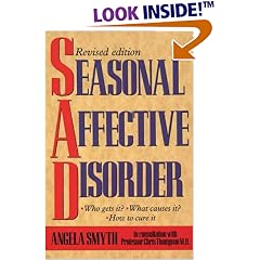 Seasonal Affective Disorder: Who Gets It, What Causes It, How to Cure It