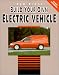 Build Your Own Electric Vehicle by Bob Brant ISBN 0830642315