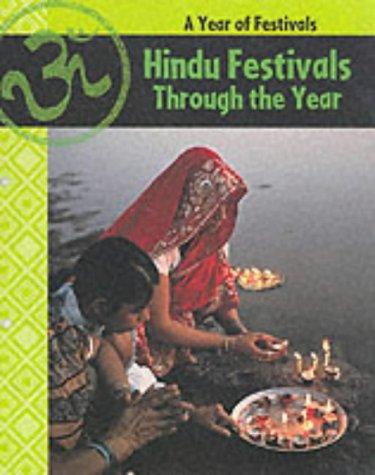 A Hindu Festivals Through the Year (A Year of Festivals)