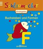 Schlaumacher Kindergarten - Buchstaben und Formen - Dorothee Raab