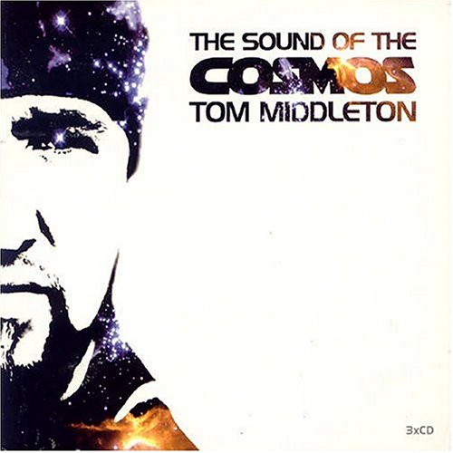 Tom Middleton - The Sound Of The Cosmos - Zortam Music